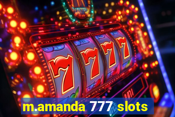 m.amanda 777 slots